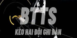 Kèo BTTS: Cả Hai Đội Ghi Bàn, Lợi Nhuận Lớn Không Tưởng